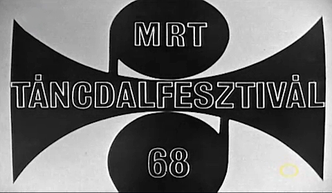 MRT Táncdalfesztivál 1968 title card — the era of Hungarian song festivals